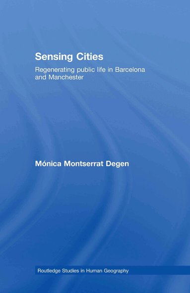 Monica Montserrat Degen - Sensing Cities, Inbunden