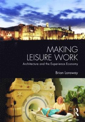 Making Leisure Work 1