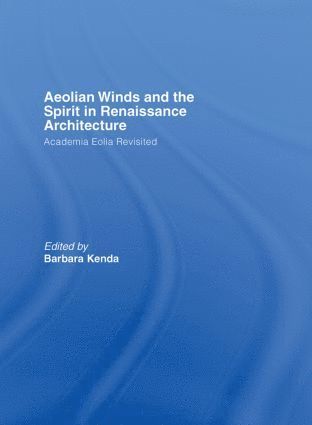 bokomslag Aeolian Winds and the Spirit in Renaissance Architecture