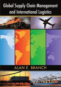 bokomslag Global Supply Chain Management and International Logistics