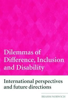 Brahm Norwich, UK) Norwich, Brahm (University of Exeter - Dilemmas of Difference, Inclusion and Disability, Häftad