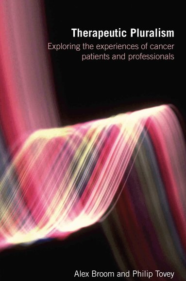Alex Broom, Philip Tovey - Therapeutic Pluralism, Häftad