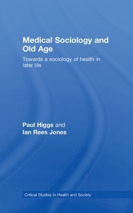 bokomslag Medical Sociology and Old Age