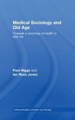 Medical Sociology and Old Age 1