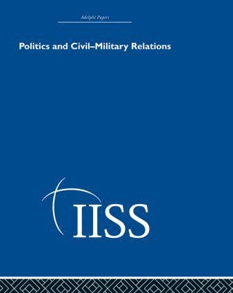 various, Various - Politics and Civil Military Relations, Inbunden