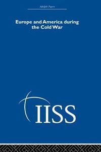 bokomslag Europe and America During the Cold War