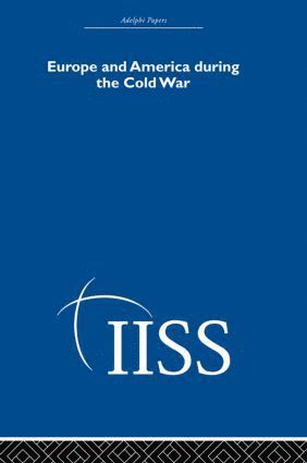 bokomslag Europe and America During the Cold War