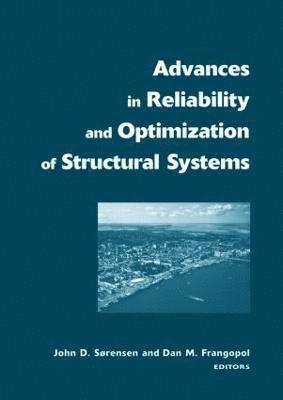 Advances in Reliability and Optimization of Structural Systems 1
