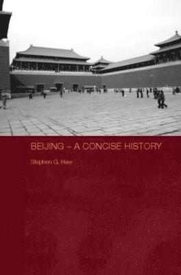 Beijing - A Concise History 1