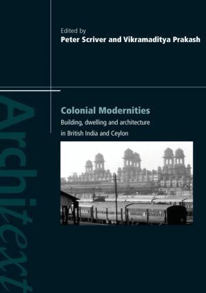 Peter Scriver, Vikramaditya Prakash - Colonial Modernities, Häftad