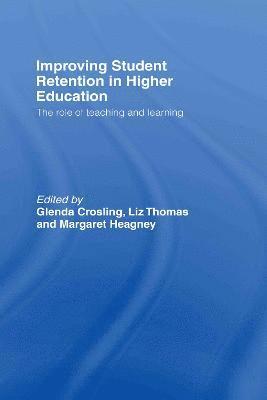 Glenda Crosling, Liz Thomas, Margaret Heagney, Australia) Crosling, Glenda (Monash University, UK) Thomas, Liz (Edge Hill University, Widening Participation Research Centre - Improving Student Retention in Higher Education, Inbunden