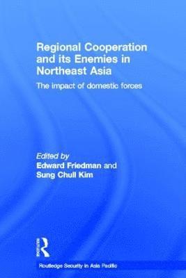 Regional Co-operation and Its Enemies in Northeast Asia 1