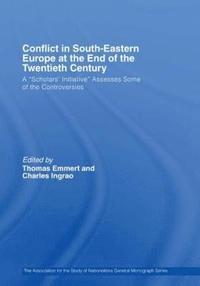 bokomslag Conflict in Southeastern Europe at the End of the Twentieth Century