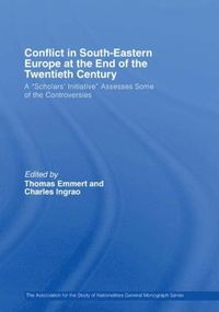 bokomslag Conflict in Southeastern Europe at the End of the Twentieth Century