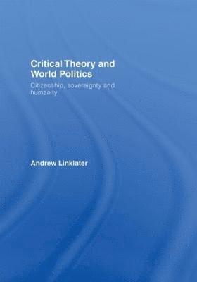 bokomslag Critical Theory and World Politics