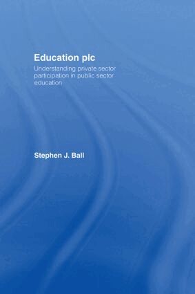 Stephen J. Ball - Education plc, Inbunden