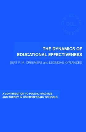 Bert Creemers, Leonidas Kyriakides - Dynamics of Educational Effectiveness, Häftad