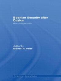 bokomslag Bosnian Security after Dayton