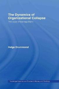 bokomslag The Dynamics of Organizational Collapse