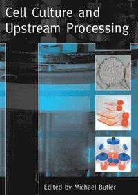bokomslag Cell Culture and Upstream Processing