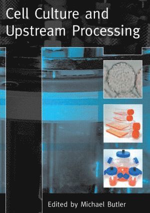 bokomslag Cell Culture and Upstream Processing