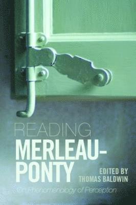 Reading Merleau-Ponty 1