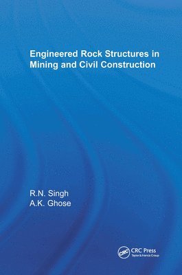 Engineered Rock Structures in Mining and Civil Construction 1