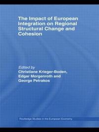 bokomslag The Impact of European Integration on Regional Structural Change and Cohesion