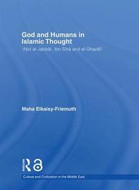 bokomslag God and Humans in Islamic Thought