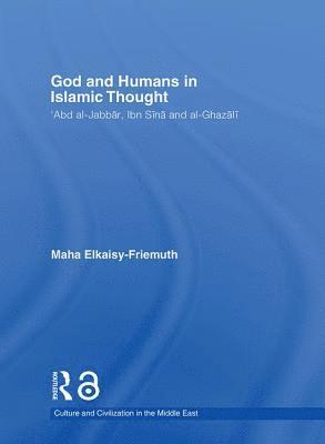 God and Humans in Islamic Thought 1