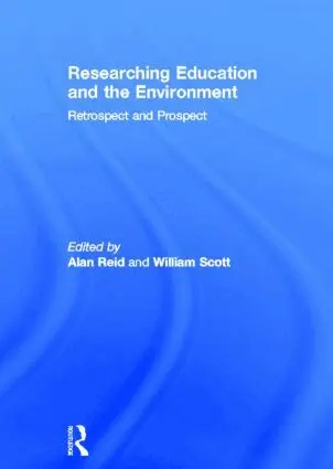 Alan Reid, William Scott - Researching Education and the Environment, Inbunden