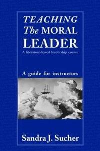 bokomslag Teaching The Moral Leader