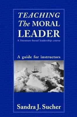 Teaching The Moral Leader 1