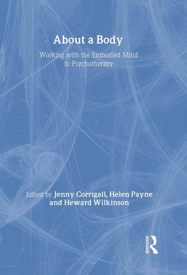 Jenny Corrigall, Helen Payne, Heward Wilkinson - About a Body, Inbunden