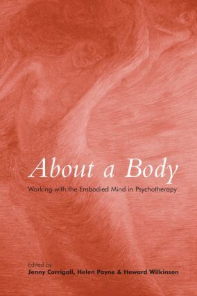 Jenny Corrigall, Helen Payne, Heward Wilkinson - About a Body, Häftad
