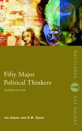 Ian Adams, R.W. Dyson - Fifty Major Political Thinkers, Häftad