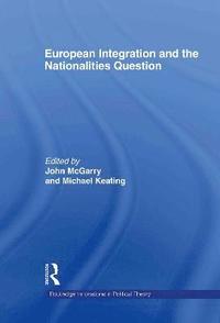 bokomslag European Integration and the Nationalities Question