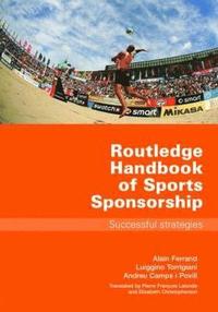 bokomslag Routledge Handbook of Sports Sponsorship