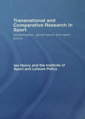 Transnational and Comparative Research in Sport 1