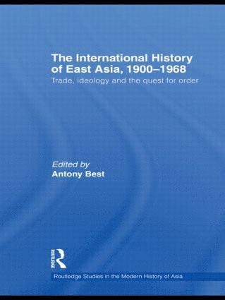 The International History of East Asia, 19001968 1