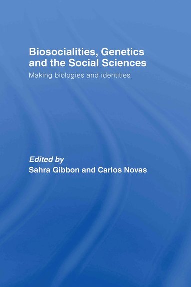 bokomslag Biosocialities, Genetics and the Social Sciences