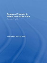 bokomslag Being an E-learner in Health and Social Care