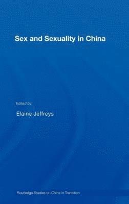 bokomslag Sex and Sexuality in China