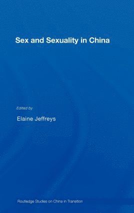 bokomslag Sex and Sexuality in China