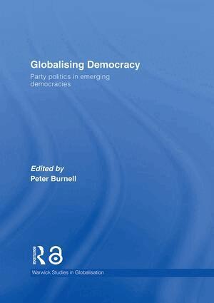 Peter Burnell - Globalising Democracy, Inbunden