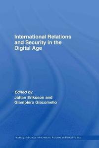 bokomslag International Relations and Security in the Digital Age