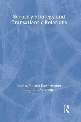 Security Strategy and Transatlantic Relations 1