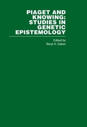 Beryl.A. Geber - Piaget and Knowing, Inbunden