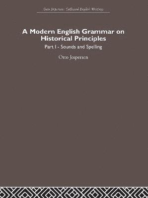 Otto Jespersen - Modern English Grammar on Historical Principles, Inbunden