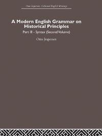 bokomslag A Modern English Grammar on Historical Principles